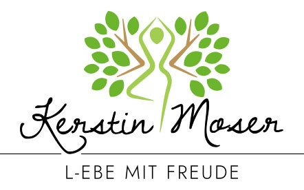 Kerstin Moser - L-ebe mit Freude